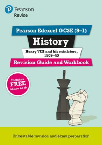 Pearson REVISE Edexcel GCSE History Henry VIII Revision Guide and Workbook: For 2025 and 2026 assessments and exams - incl. free online edition - Bria