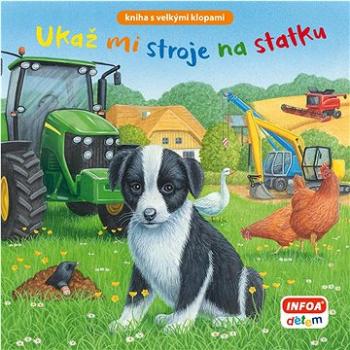 Ukaž mi stroje na statku: kniha s velkými klopami (978-80-7547-727-9)