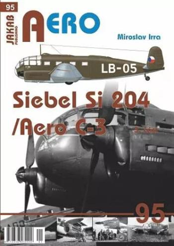 AERO 95 Siebel Si-204/Aero C-3, 3. část - Miroslav Irra