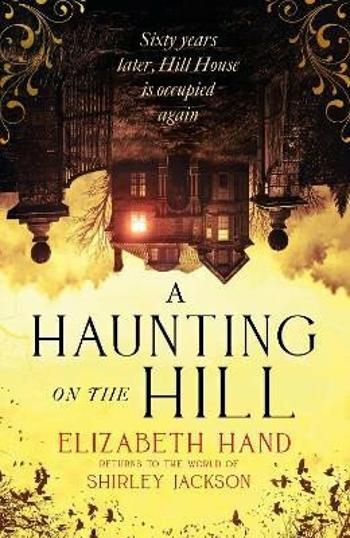 A Haunting on the Hill - Elizabeth Handová