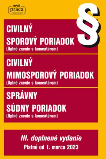 Civilný sporový poriadok, Civilný mimosporový poriadok, Správny súdny poriadok