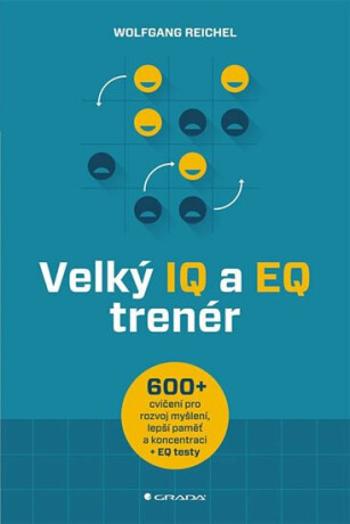 Velký IQ a EQ trenér - Wolfgang Reichel