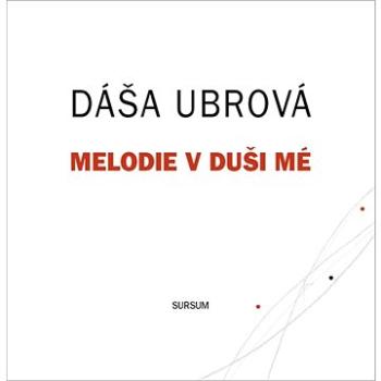 Melodie v duši mé (978-80-7323-353-2)