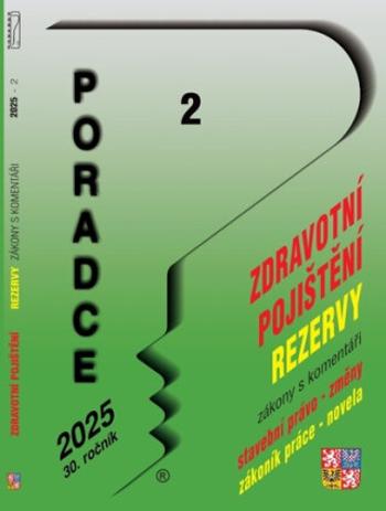 Poradce 2/2025 Zákon o pojistném na veřejné zdravotní pojištění s komentářem - Václav Benda, Vladimír Hruška, Zdeněk Kuneš, Petr Taranda, Eva Sedlákov