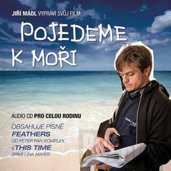 Jiří Mádl - Pojedeme k moři - Jiří Mádl - audiokniha