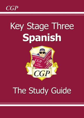 KS3 Spanish Study Guide: for Years 7, 8 and 9 - CGP Books