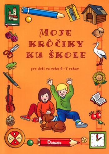 Moje krôčiky ku škole - Miroslav Růžek