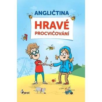 Angličtina hravé procvičování (978-80-7353-618-3)