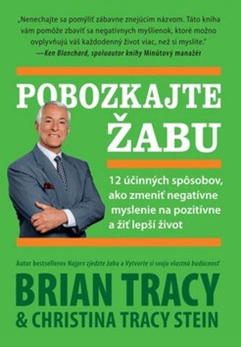 Pobozkajte žabu - Brian Tracy, Kristina Tracy