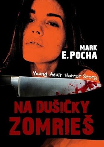 Na dušičky zomrieš - Mark E. Pocha