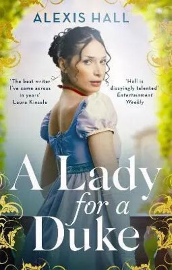 A Lady For a Duke - Alexis Hall