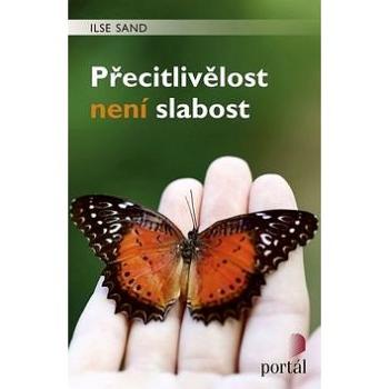 Přecitlivělost není slabost (978-80-262-1122-8)