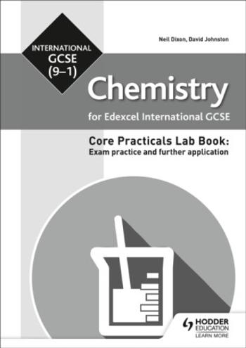 Edexcel International GCSE (9-1) Chemistry Student Lab Book: Exam practice and further application - David Johnston, Neil Dixon