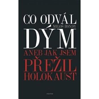 Co odvál dým aneb Jak jsem přežil holokaust (978-80-7260-345-9)