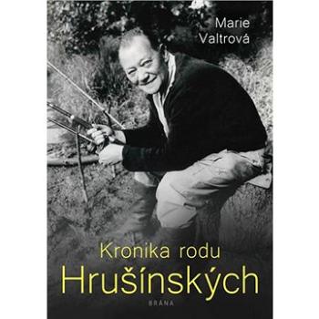 Kronika rodu Hrušínských (978-80-242-6801-9)