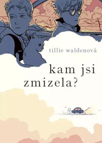 Kam jsi zmizela? - Tillie Waldenová