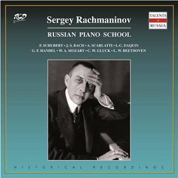 Rachmaninov Sergey, Kreisler Fritz: Rachmaninov Plays F. Schubert, Bach, Scarlatti, Daquin, Händel,  (RCD16200)