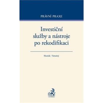 Investiční služby a nástroje po rekodifikaci (978-80-7400-533-6)