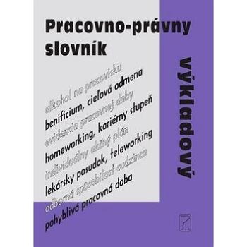 Pracovno-právny výkladový slovník (978-80-8162-032-4)