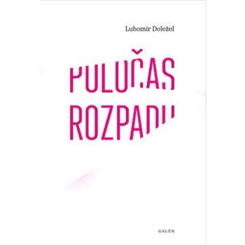 Poločas rozpadu (978-80-749-2237-4)