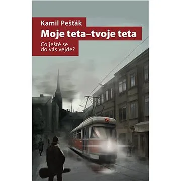 Moje teta-tvoje teta: Co ještě se do vás vejde? (978-80-907877-0-4)