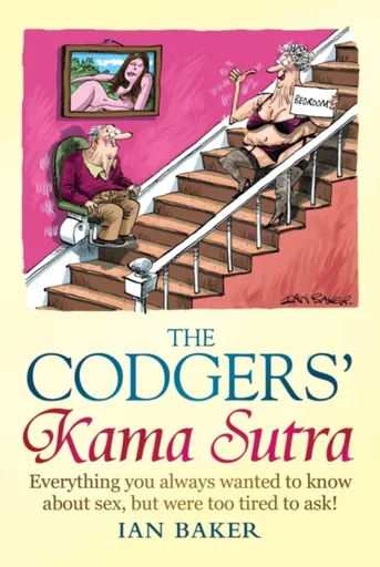 The Codgers' Kama Sutra - Ian Baker