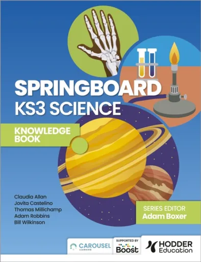 Springboard: KS3 Science Knowledge Book - Thomas Millichamp, Jovita Castelino, Claudia Allan, Bill Wilkinson, Adam Robbins