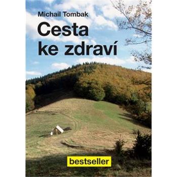 Cesta ke zdraví (978-80-87431-20-7)