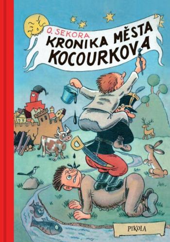 Kronika města Kocourkova - Ondřej Sekora