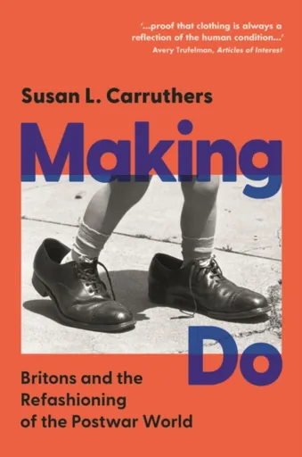 Making Do - Susan L.  Carruthers
