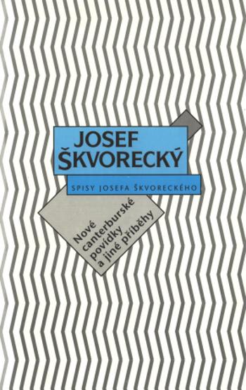 Nové canterburské povídky a jiné příběhy (spisy - svazek 3) - Josef Škvorecký - e-kniha