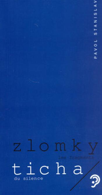 Zlomky ticha - Pavol Stanislav