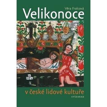 Velikonoce v české lidové kultuře (978-80-7601-280-6)