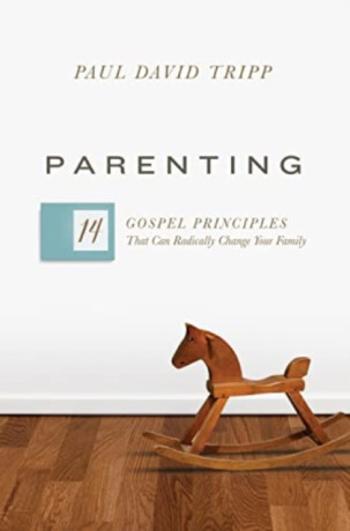 Parenting - Paul David Tripp