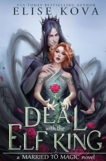 A Deal With The Elf King - Elise Kova