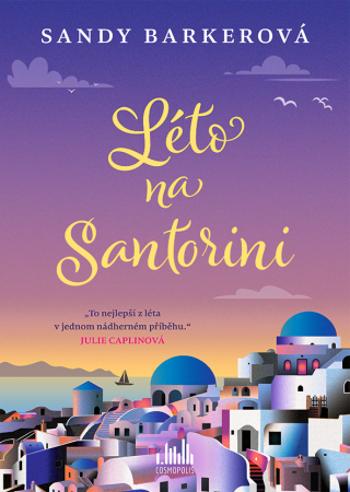 Léto na Santorini - Sandy Barkerová - e-kniha