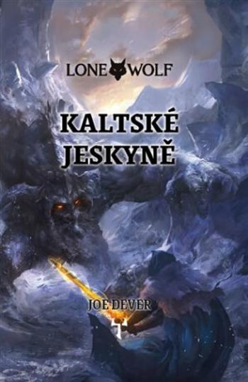 Kaltské jeskyně - Joe Dever