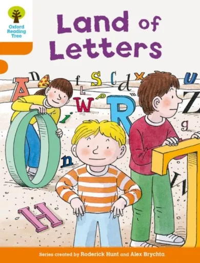 Oxford Reading Tree Biff, Chip and Kipper Stories Decode and Develop: Level 6: Land of Letters - Paul Shipton, Roderick Hunt