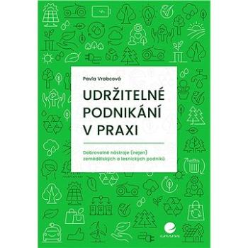 Udržitelné podnikání v praxi (978-80-271-3303-1)