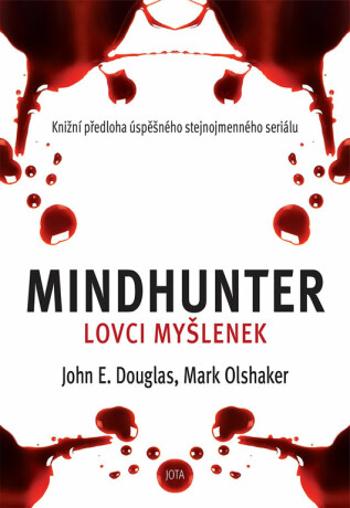 Mindhunter – Lovci myšlenek (Defekt) - Mark Olshaker, John E. Douglas