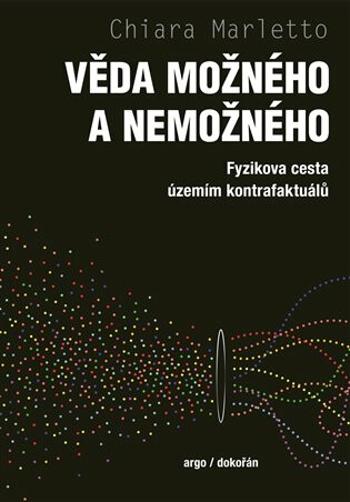 Věda možného a nemožného - Chiara Marletto