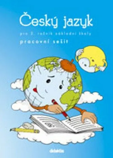 Český jazyk pro 3.ročník ZŠ - Pracovní sešit - H. Burianová, L. Jízdná