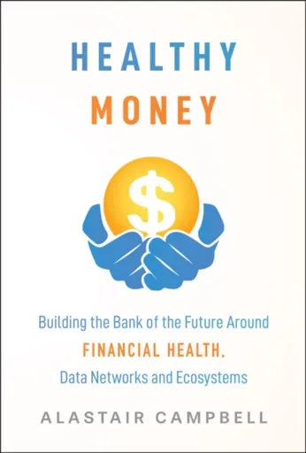 Healthy Money - Alastair Campbell