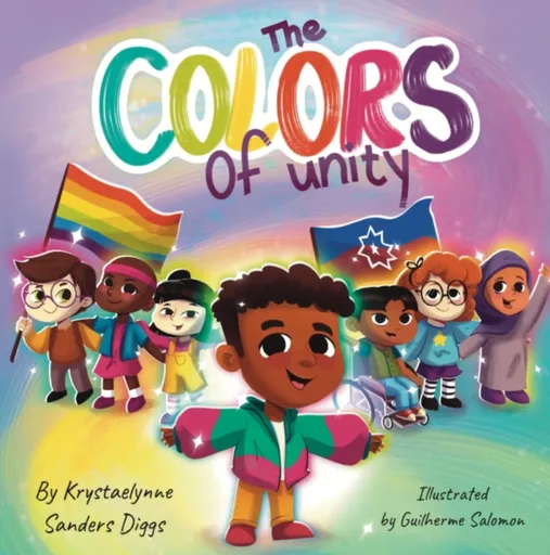 The Colors of Unity - Krystaelynne Sanders Diggs