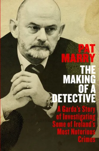 The Making of a Detective - Pat Marry