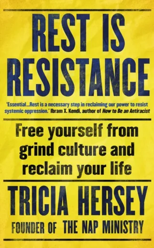 Rest Is Resistance - Tricia Hersey