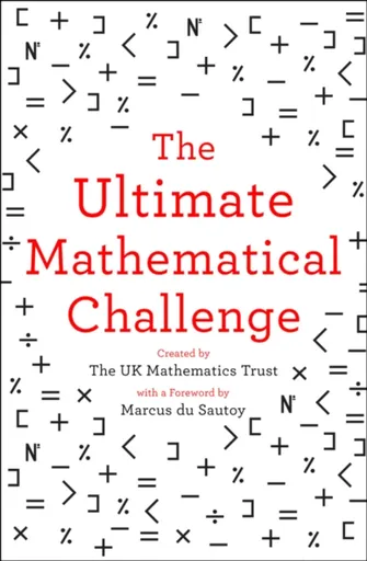 The Ultimate Mathematical Challenge - The UK Mathematics Trust