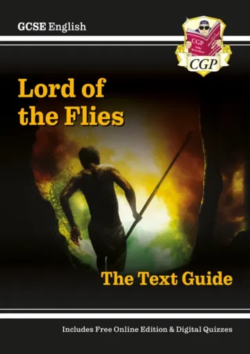 GCSE English Text Guide - Lord of the Flies includes Online Edition & Quizzes - CGP Books