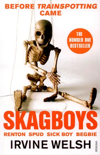 Skagboys - Irvine Welsh