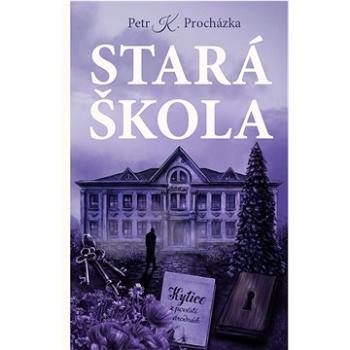 Stará škola (978-80-276-0560-6)